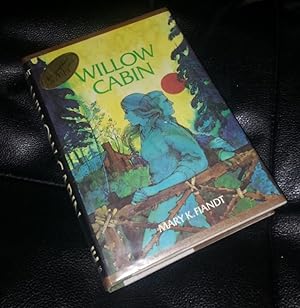 WILLOW CABIN (First Edition) Signed and Inscribed by author.
