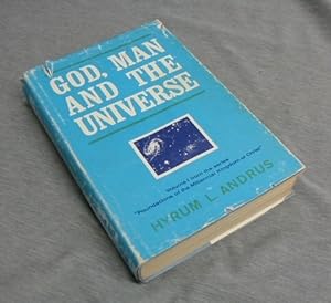 GOD, MAN AND THE UNIVERSE -