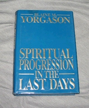SPIRITUAL PROGRESSION IN THE LAST DAYS
