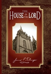 The House of the Lord - A Study of Holy Sanctuaries, Ancient and Modern