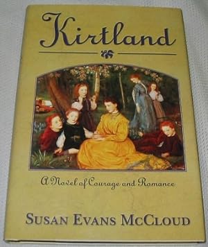 Kirtland - A Novel of Courage and Romance