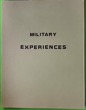 Military Experiences, THE U.S. ARMY, Department of Defense, MY TWO YEARS OF FUN AND GAMES WITH UN...