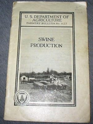 Swine Production - U. S. Department of Agriculture Farmers Bulletin No. 1437