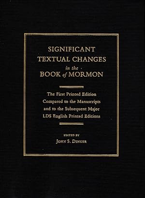 Significant Textual Changes in the Book of Mormon The First Printed Edition Compared to the Manus...