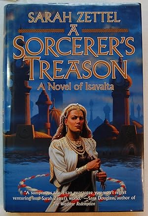 A Sorcerer's Treason: A Novel of Isavalta, Signed