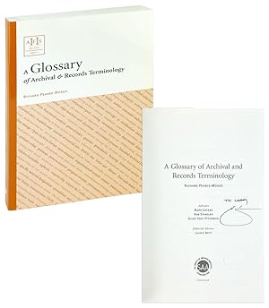 A Glossary of Archival and Records Terminology [Inscribed and Signed]