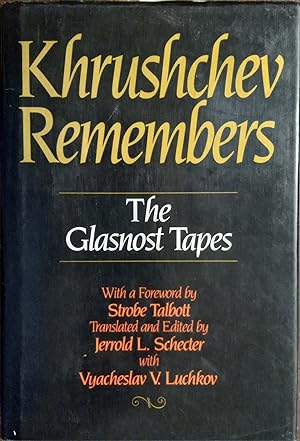 Khruschev Remembers: The Glasnost Tapes