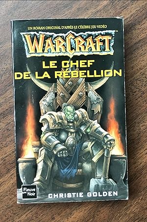Warcraft - Tome 2; Le chef de la rébellion