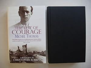 The Test of Courage - A Biography of Michel Thomas