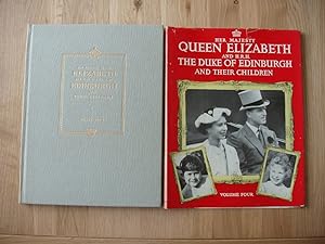 Her Majest Queen Elizabeth and H.R.H. The Duke of Edinburgh and Their Children - Volume Four