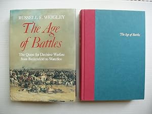 The Age of Battles - The Quest for Defensive Warfare from Breitenfeld to Waterloo