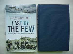 Last of the Few - The Battle of Britain in the Words of the Pilots Who Won It