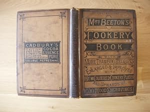 Mrs Beeton's Cookery Book with More Than 600 Receipts Enlarged and Improved with New Coloured Pla...