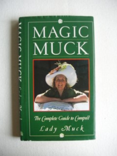 Magic Muck - The Complete Guide to Compost