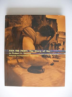 From the Front: The Story of War - Featuring Correspondents' Chronicles