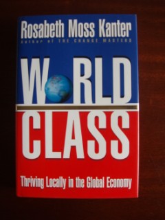 World Class - Thriving Locally in the Global Economy