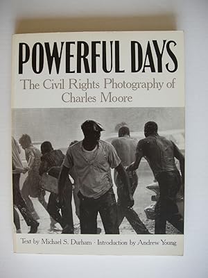 Powerful Days - The Civil Rights Photography of Charles Moore