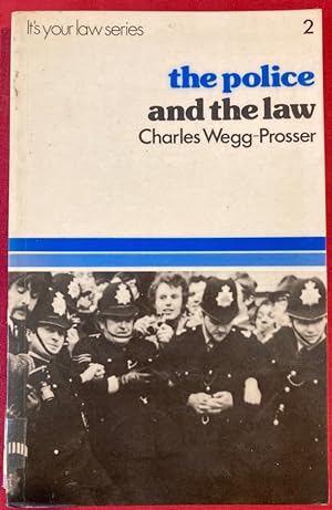 The Police and the Law.