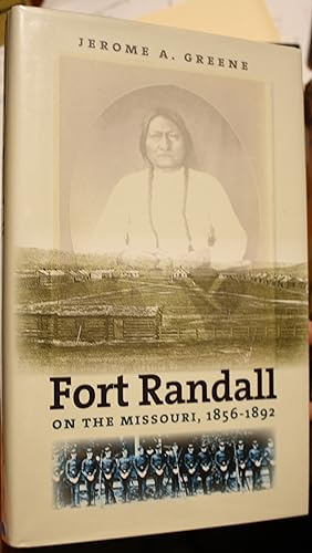 Fort Randall On The Missouri, 1856 – 1892