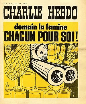 "CHARLIE HEBDO N°159 du 3/12/1973" Gébé : DEMAIN LA FAMINE CHACUN POUR SOI !