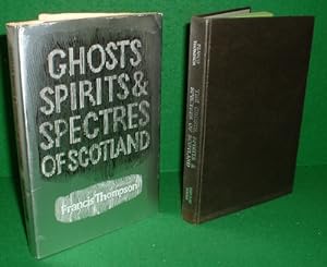GHOSTS SPIRITS AND SPECTRES IN SCOTLAND