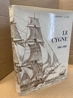 LE CYGNE, 1806-1808