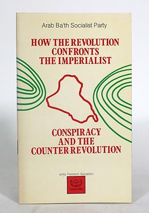 How the Revolution Confronts the Imperialist Conspiracy and the Counter-Revolution