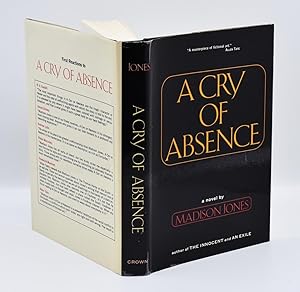 A CRY OF ABSENCE; [Inscribed association copy]