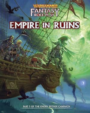 WFRP: Enemy Within Campaign  Volume 5: The Empire in Ruins