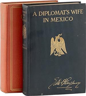 A Diplomat's Wife in Mexico [with] Diplomatic Days