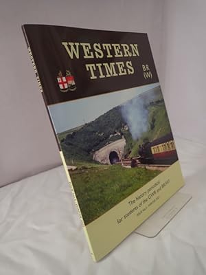 Western Times BR (W): The History Periodical for Students of the GWR and BR(W) Issue No 5 - Winte...