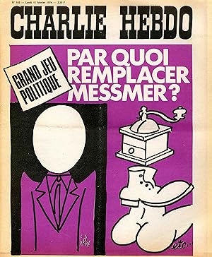 "CHARLIE HEBDO N°169 du 11/2/1974" Gébé : PAR QUOI REMPLACER MESSMER ?
