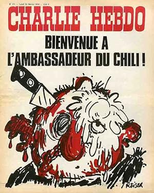 "CHARLIE HEBDO N°171 du 25/2/1974" REISER : BIENVENUE A L'AMBASSADEUR DU CHILI