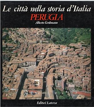 Le città nella storia d'Italia : Perugia