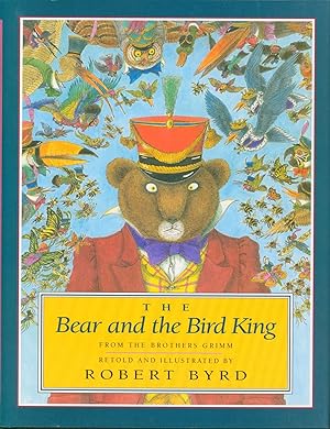 The Bear and the Bird King (signed)