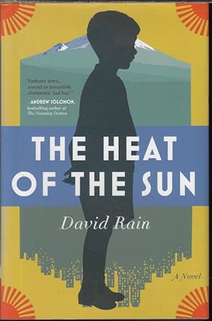 THE HEAT OF THE SUN; A Novel