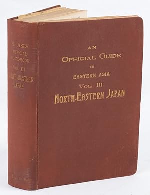 An Official Guide to Eastern Asia. Trans-Continental Connections Between Europe and Asia. Vol. II...