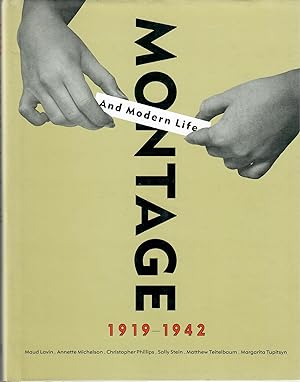 Montage and Modern Life 1919-1942