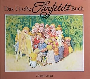 Das große Högfeldt - Buch. Ausgewählte Bilder aus fünfzig Jahren.