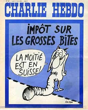 "CHARLIE HEBDO N°187 du 17/6/1974" REISER : IMPÔT SUR LES GROSSES BITES la moitié est en Suisse
