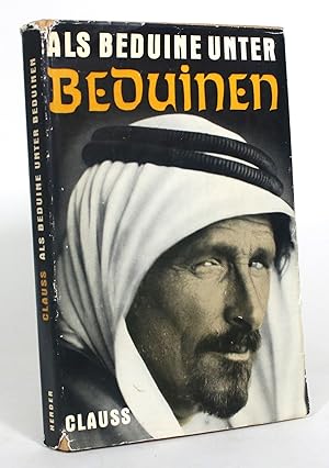 Als Beduine Unter Beduinen: Mitgelebtes