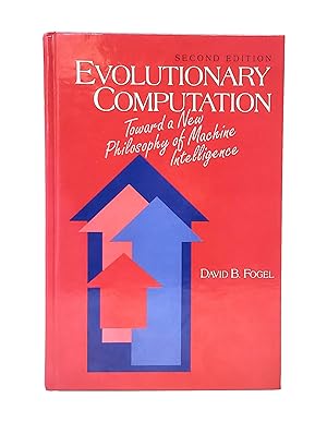 Evolutionary Computation: Toward a New Philosophy of Machine Intelligence (Second Edition)