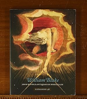 John Windle, Antiquarian Bookseller, Catalogue 46: William Blake. A catalogue of books by and abo...