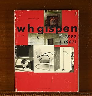 W H Gispen (1890-1981), Industrieel Ontwerper Een Modern Eclecticus