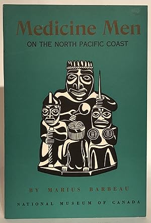 Medicine-Men on the North Pacific Coast.