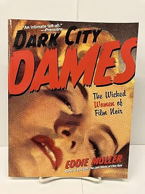 Dark City Dames: The Wicked Women of Film Noir