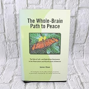 The Whole-Brain Path to Peace: The Role of Left- and Right-Brain Dominance in the Polarization an...