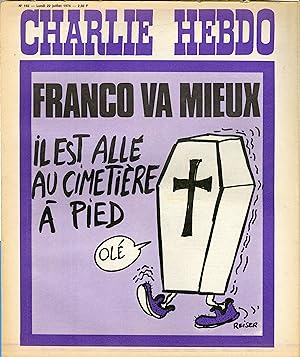 "CHARLIE HEBDO N°192 du 22/7/1974" REISER : FRANCO VA MIEUX il est allé au cimetière à pied