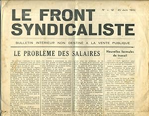 Le front syndicaliste N° 12. Bulletin intérieur non destiné à la vente publique. (Bulletin syndic...