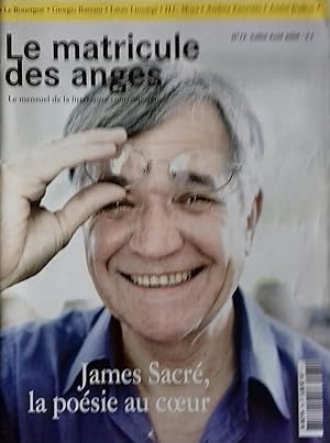 Le matricule des anges. N° 75. Le mensuel de la littérature contemporaine. James Sacré, la poésie...